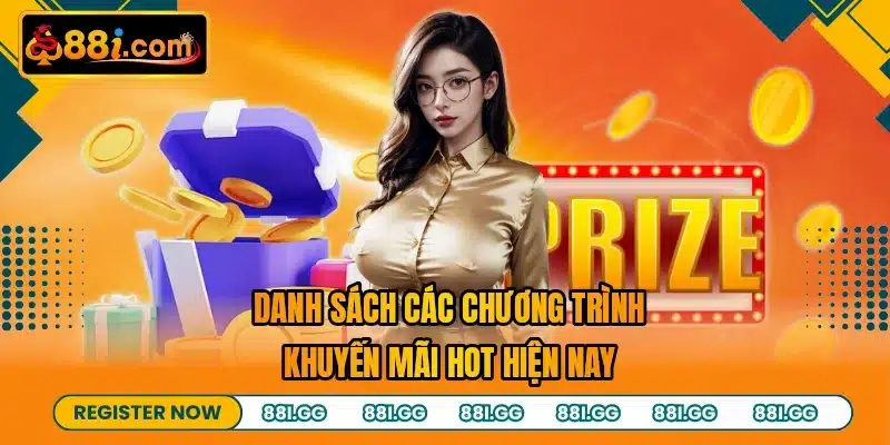 Danh sách các chương trình khuyến mãi hot hiện nay
