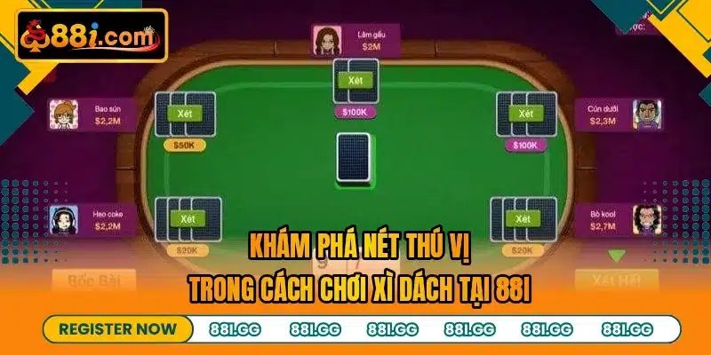 Khám phá nét thú vị trong cách chơi xì dách tại 88I