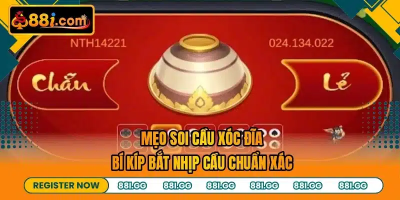 Mẹo Soi Cầu Xóc Đĩa - Bí Kíp Bắt Nhịp Cầu Chuẩn Xác